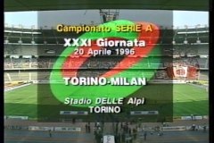 SERIE A 1995-1996 31節 トリノ vs ミラン TORINO vs MILAN 1996.04.20