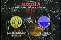 TOYOTA EUROPEAN SOUTH AMERICAN CUP 1997 ボルシア・ドルトムント vs クルゼイロ BORUSSIA DORTMUND vs CRUZEIRO