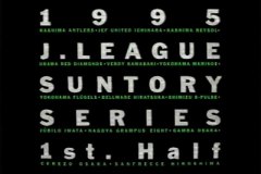 1995 J.LEAGUE SUNTORY SERIES 1st.Half
